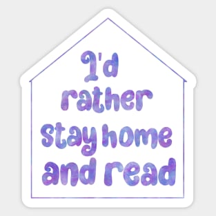 I'd rather stay home and read Sticker